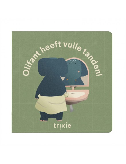 TRIXIE VERHALENBOEK OLIFANT HAAR TANDEN ZIJN VUIL